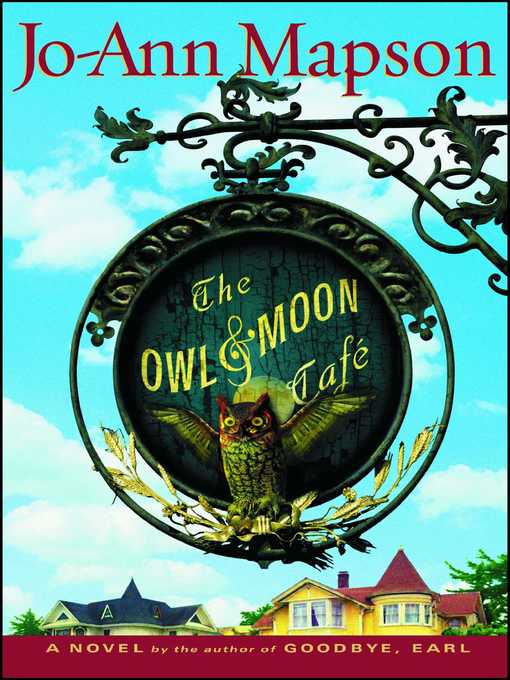 Title details for The Owl & Moon Cafe by Jo-Ann Mapson - Wait list